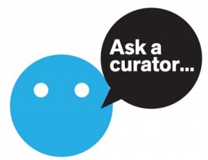 Royal BC Museum instituted Ask a Curator Day during which they made their curators available to ask questions via Twitter